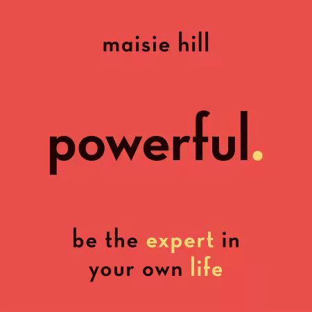 Powerful: Be the Expert in Your Own Life (Audiobook)