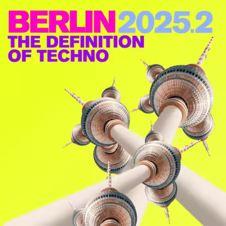 VA - Berlin 2025.2 - The Definition of Techno (2025)