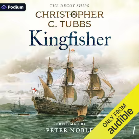 Kingfisher: The Decoy Ships (Audiobook)