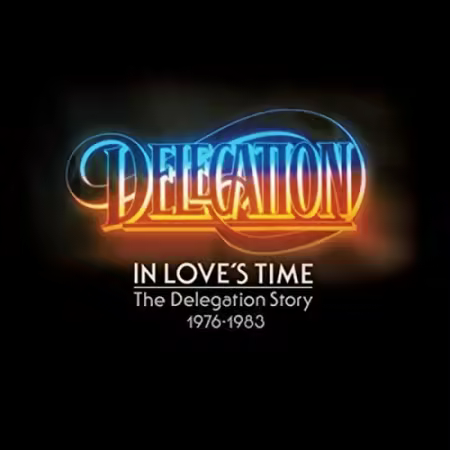 Delegation - In Love's Time (The Delegation Story 1976-1983) (2017) (FLAC)