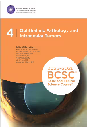 2025-2026 BCSC Basic and Clinical Science Course, Section 04: Ophthalmic Pathology and Intraocular Tumors
