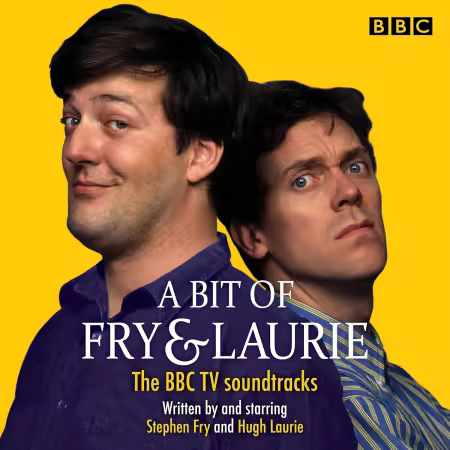 A Bit of Fry &amp; Laurie: The BBC TV Soundtracks (Audiobook)