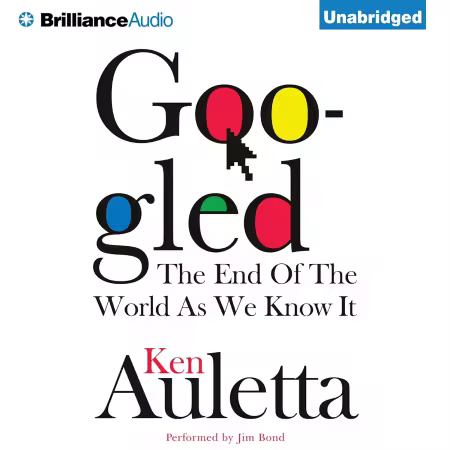 Googled: The End of the World as We Know It (Audiobook)