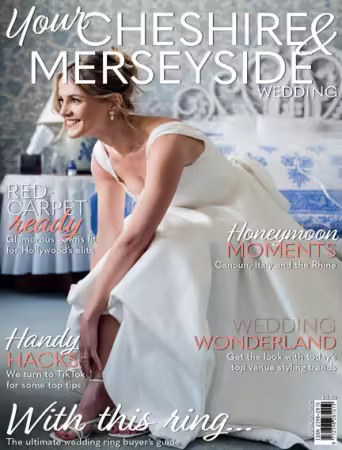Your Cheshire &amp; Merseyside Wedding - July/August 2025