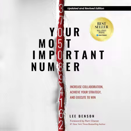 Your Most Important Number: Increase Collaboration, Achieve Your Strategy, and Execute to Win (Audiobook)
