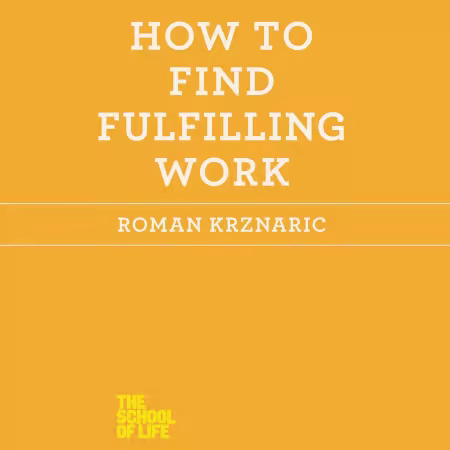 How to Find Fulfilling Work (Audiobook)