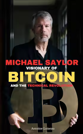 Michael Saylor: The Visionary of Bitcoin and the Technological Revolution