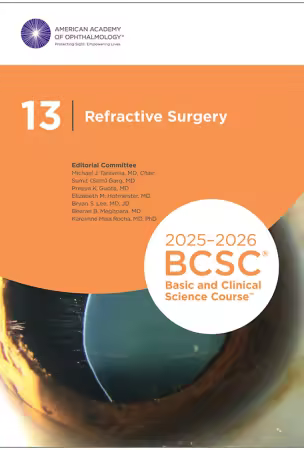2025-2026 BCSC Basic and Clinical Science Course, Section 13: Refractive Surgery