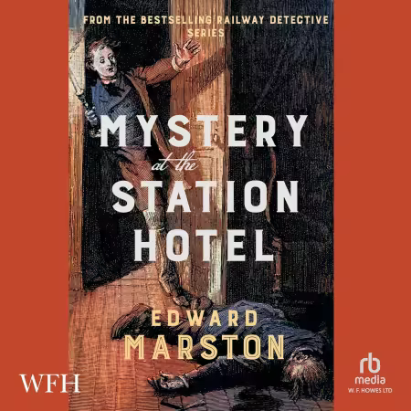 Mystery at the Station Hotel: Railway Detective (Audiobook)