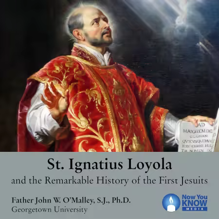St. Ignatius Loyola and the Remarkable History of the First Jesuits (Audiobook)