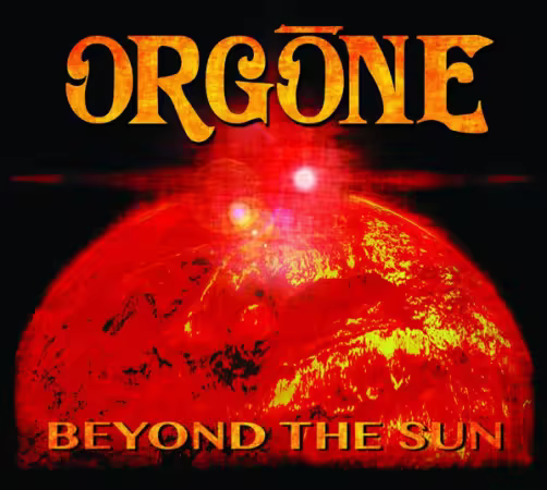 Orgone - Beyond the Sun (2015) (FLAC)