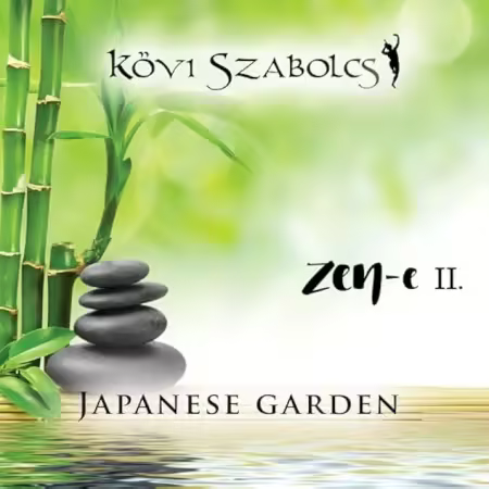 Kovi Szabolcs - ZEN-e II. Japanese garden (2025) (FLAC)