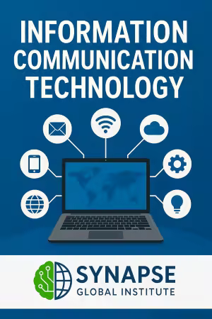 Information Communication Technology by Synapse Global Institute