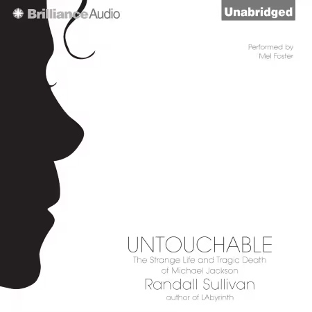 Untouchable: The Strange Life and Tragic Death of Michael Jackson (Audiobook)