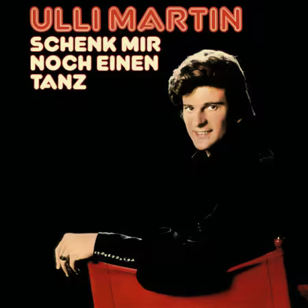 Ulli Martin - Schenk mir noch einen Tanz (1975/2025)