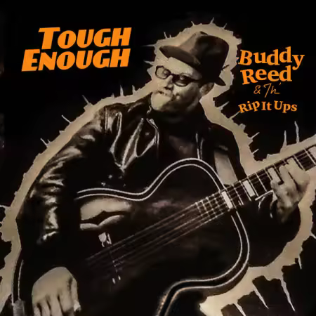 Buddy Reed &amp; Th' Rip It Ups - Tough Enough (1985/2025) Mp3 / Flac / Hi-Res