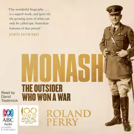 Monash: The Outsider Who Won a War (Audiobook)