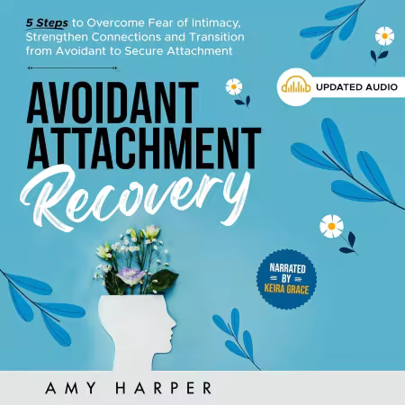 Avoidant Attachment Recovery (Audiobook)