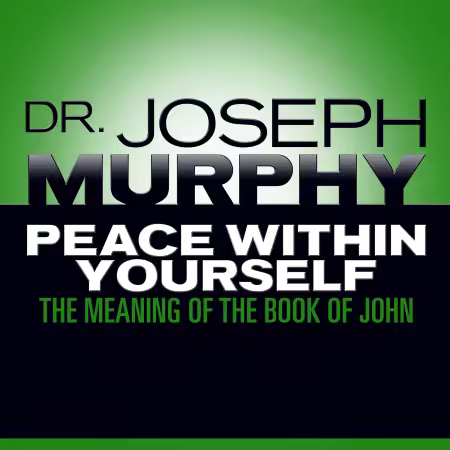 Peace Within Yourself: The Meaning of the Book of John (Audiobook)