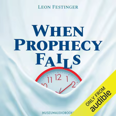 When Prophecy Fails (Audiobook)