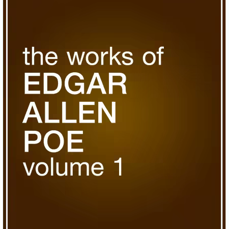 The Works of Edgar Allan Poe, Volume 1 (Audiobook)