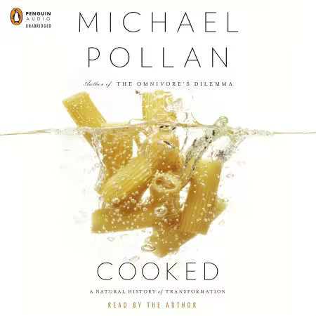Cooked: A Natural History of Transformation (Audiobook)
