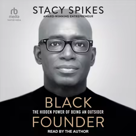 Black Founder: The Hidden Power of Being an Outsider (Audiobook)
