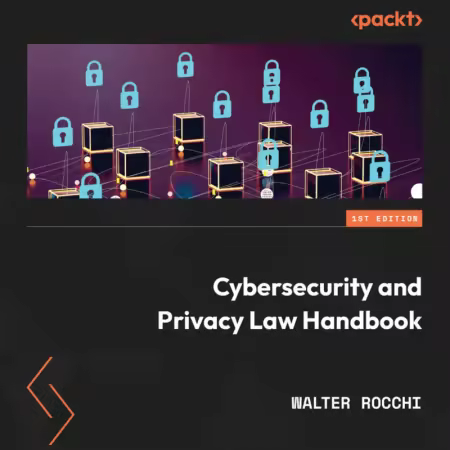 Cybersecurity and Privacy Law Handbook (Audiobook)