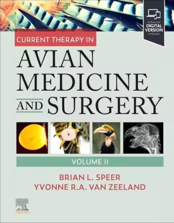 Current Therapy in Avian Medicine and Surgery Volume II 1st Edition