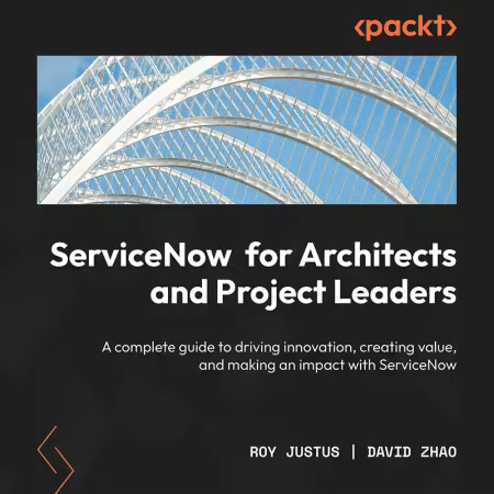 ServiceNow for Architects and Project Leaders (Audiobook)