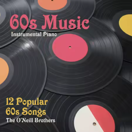The O'Neill Brothers - 60s Music - 12 Popular 60s Songs (2009)