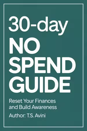 30-Day No Spend Guide: Reset Your Finances and Build Awareness