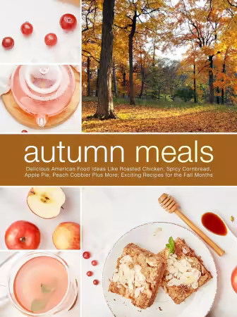 Autumn Meals: Delicious American Food Ideas