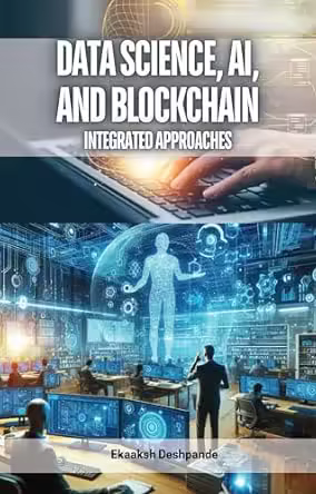 Data Science, Ai, and Blockchain: Integrated Approaches