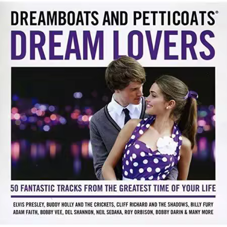 Dreamboats And Petticoats - Dream Lovers (2013) 50 tracks