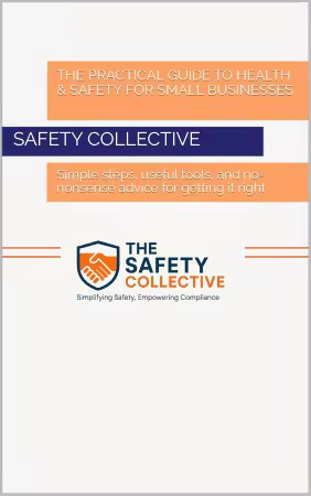The Practical Guide to Health &amp; Safety for Small Businesses