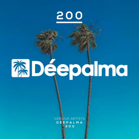 VA - Deepalma 200 (Extended Versions) (2025)