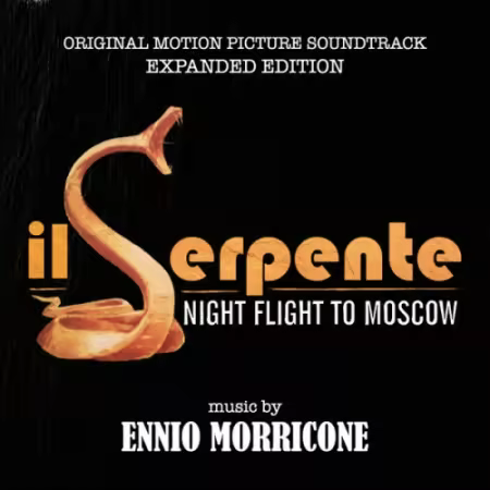 Ennio Morricone - Il Serpente - Night Flight to Moscow Soundtrack (2025)