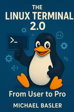 The Linux Terminal 2.0 - From User to Pro