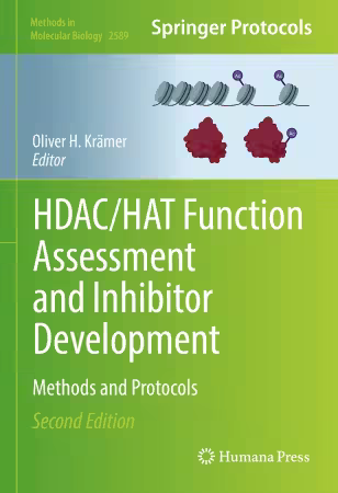 HDAC/HAT Function Assessment and Inhibitor Development: Methods and Protocols, 2nd Edition (True EPUB)