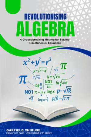 Revolutionising Algebra: A Groundbreaking Method For Solving Simultaneous Equations
