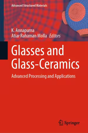 Glasses and Glass-Ceramics: Advanced Processing and Applications (True EPUB)