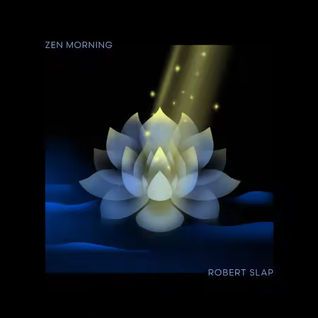Robert Slap - Zen Morning (2025)