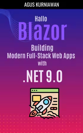 Hallo Blazor: Building Modern Full-Stack Web Apps with .NET 9.0