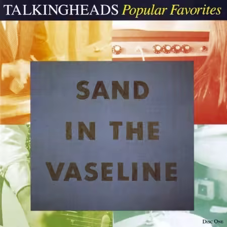 Talking Heads - Popular Favorites 1976 - 1992 - Sand In The Vaseline (1992)[FLAC]