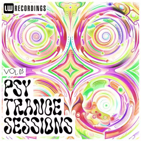 VA - Psy-Trance Sessions Vol 03 (2025)