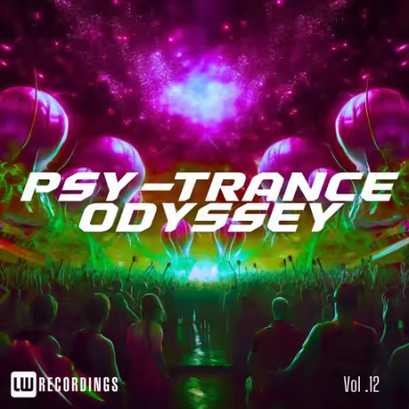 Various Artists - Psy-Trance Odyssey Vol.12 (2025)