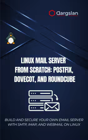 Linux Mail Server from Scratch: Postfix, Dovecot, and Roundcube