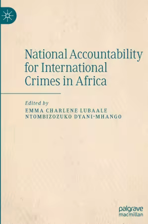 National Accountability for International Crimes in Africa