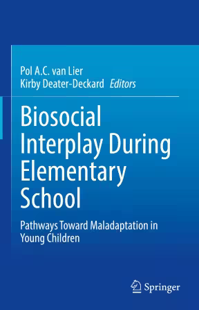 Biosocial Interplay During Elementary School: Pathways Toward Maladaptation in Young Children